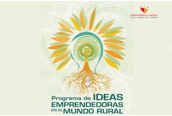 La Diputación convoca la V edición del Programa de Ideas Emprendedoras en el Mundo Rural