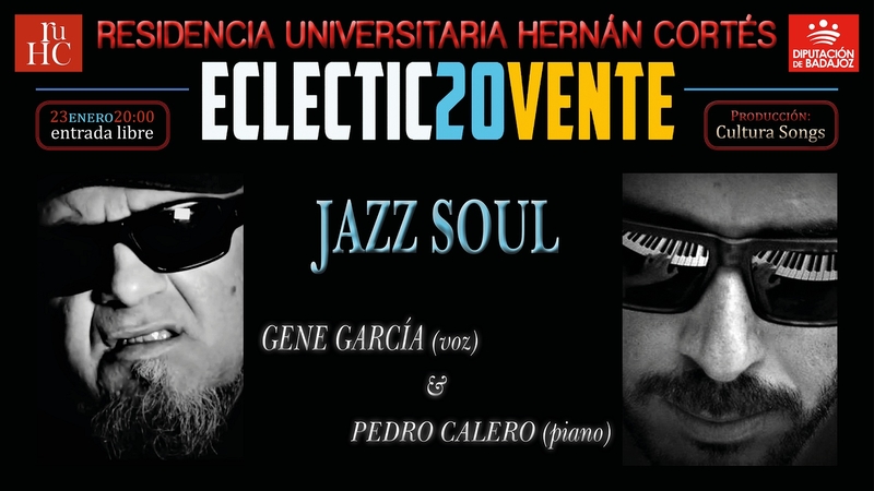 El ciclo musical Eclectic20vente de la R.U. Hernán Cortés programa el concierto de jazz soul con Gene García y Pedro Calero