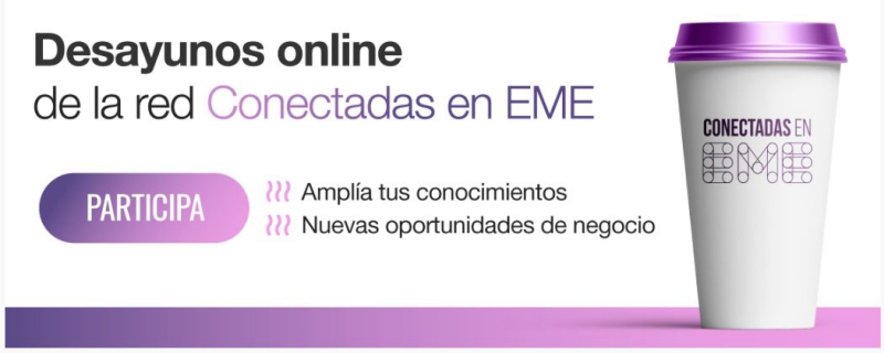 La red profesional de mujeres Conectadas en EME comienza este martes una nueva programación de los desayunos de negocio