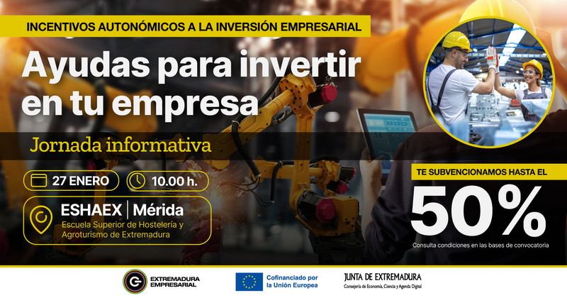 La Junta abre maana jueves el plazo de solicitudes a la nueva lnea de ayudas de incentivos a la inversin empresarial en Extremadura