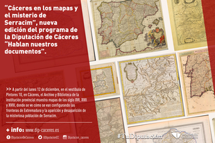 “Cáceres en los mapas y el misterio de Serracim”, nueva edición del programa de la Diputación de Cáceres “Hablan nuestros documentos”