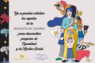 Ya se pueden solicitar las ayudas de la Diputación de Cáceres para desarrollar proyectos de Igualdad y de Acción Social