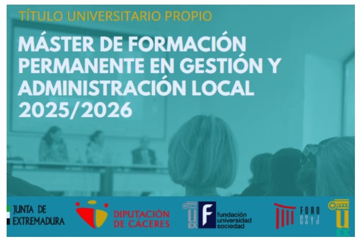 Diputación de Cáceres y Universidad de Extremadura convocan una nueva edición del Máster de Formación Permanente en Gestión y Administración Local