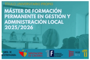 Diputación de Cáceres y Universidad de Extremadura convocan una nueva edición del Máster de Formación Permanente en Gestión y Administración Local