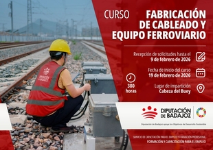 La Diputación impulsa un curso gratuito con compromiso de contratación en fabricación de cableados y equipos ferroviarios