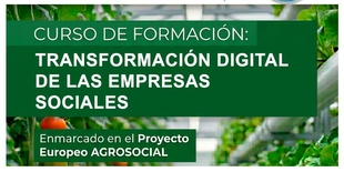 Nueva formación gratuita para acercar la transformación digital al sector agroalimentario social