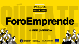 Mérida acogerá el 16 de febrero una nueva edición de Foro Emprende 'Extremadura Región Emprendedora'