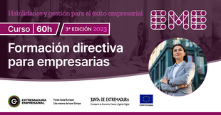 Empresa lanza una nueva edición del Programa de Formación Directiva para 60 empresarias de Extremadura